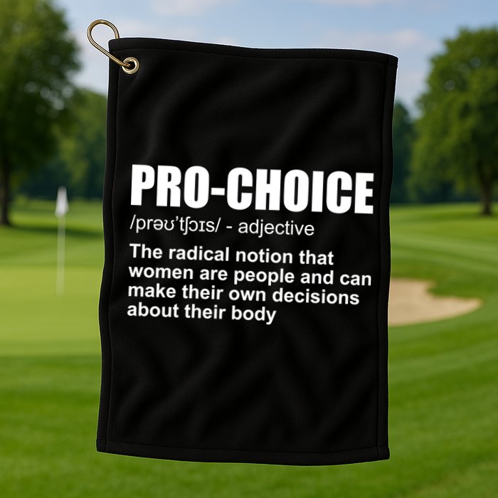 Pro Choice Definition Golf Towel