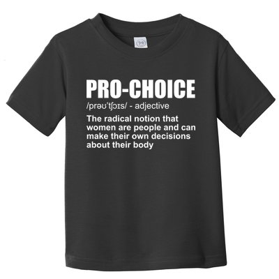 Pro Choice Definition Toddler T-Shirt