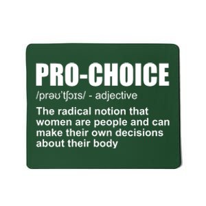 Pro Choice Definition Mousepad