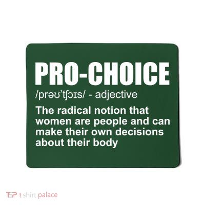Pro Choice Definition Mousepad