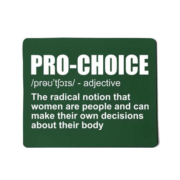 Pro Choice Definition Mousepad