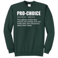 Pro Choice Definition Tall Sweatshirt