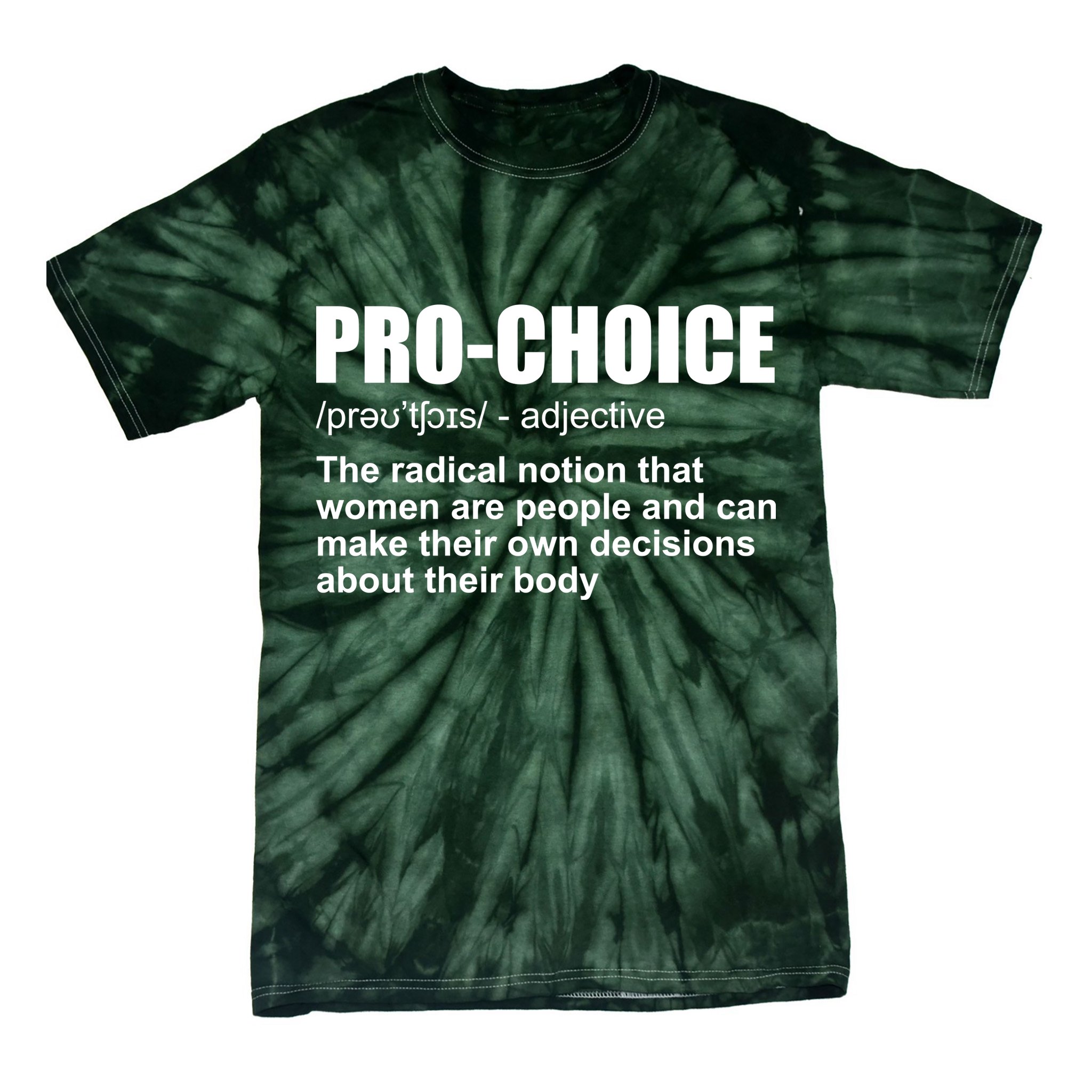 Pro Choice Definition Tie-Dye T-Shirt