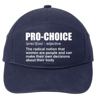 Pro Choice Definition 7-Panel Snapback Hat