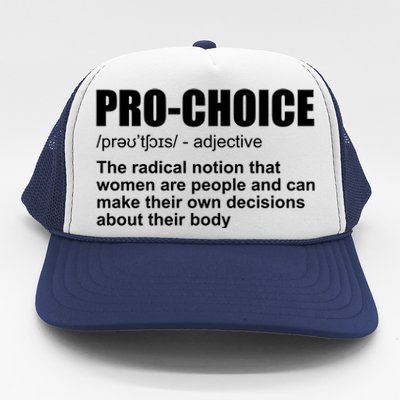 Pro Choice Definition Trucker Hat