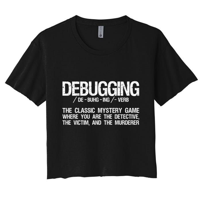 Programmer Coder Developer Programming Software Engineer Gift Women's Crop Top Tee