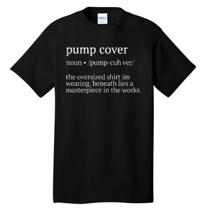 Pump Cover Definition Gym Pump Cover Workout Oversized Tall T-Shirt