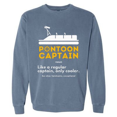 Pontoon Captain Definition Funny Boat Pontooning Boating Garment-Dyed Sweatshirt