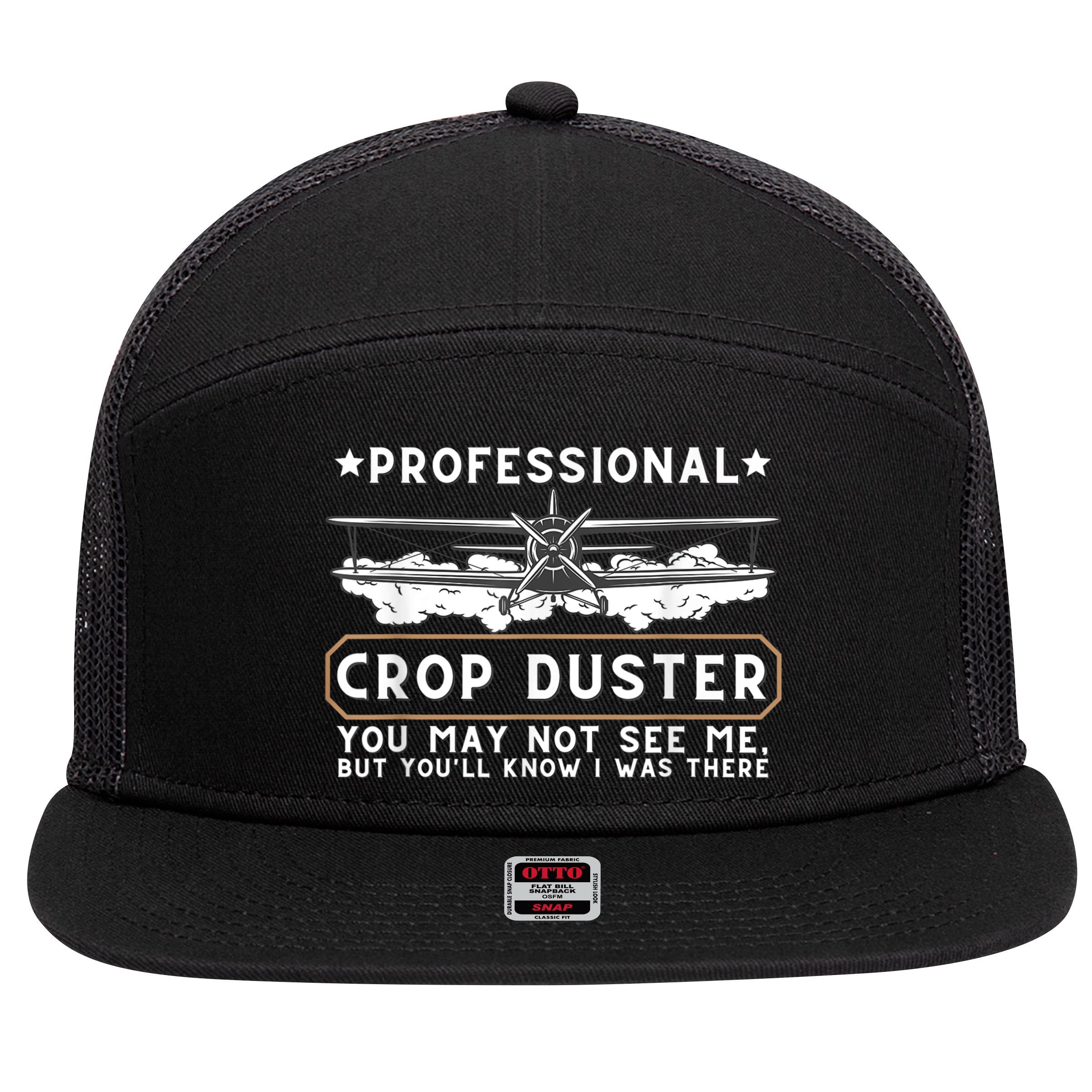 Professional Crop Duster Adult Humor Sarcastic Farting Joke 7 Panel Mesh Trucker Snapback Hat