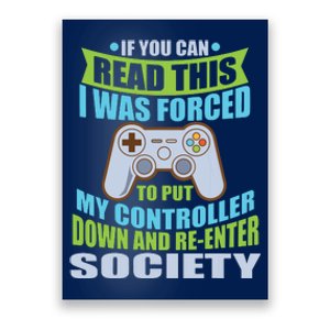 Put Controller Down ReEnter Society Funny Gamer Poster