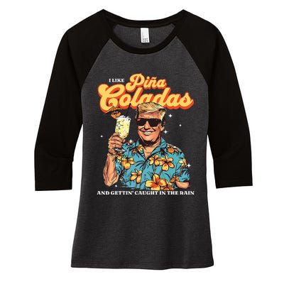 Pina Coladas Donald Trump Summer Vacation Hawaii Beach Women's Tri-Blend 3/4-Sleeve Raglan Shirt