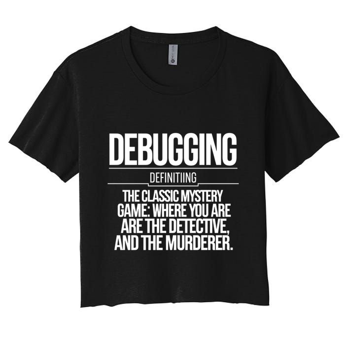 Programmer Coder Developer Programming Software Engineer Gift Women's Crop Top Tee