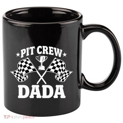 Pit Crew Dada Race Car Birthday Party Racing 11oz C Handle Ceramic Mug