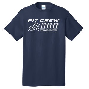 Pit Crew Dad Daddy Papa Fathers Day Birthday Boy Racing Car Tall T-Shirt