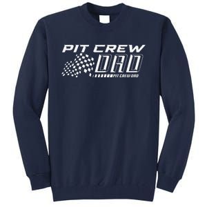 Pit Crew Dad Daddy Papa Fathers Day Birthday Boy Racing Car Tall Sweatshirt