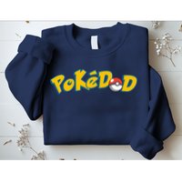 Pokedad Cute Dad Gift Sweatshirt