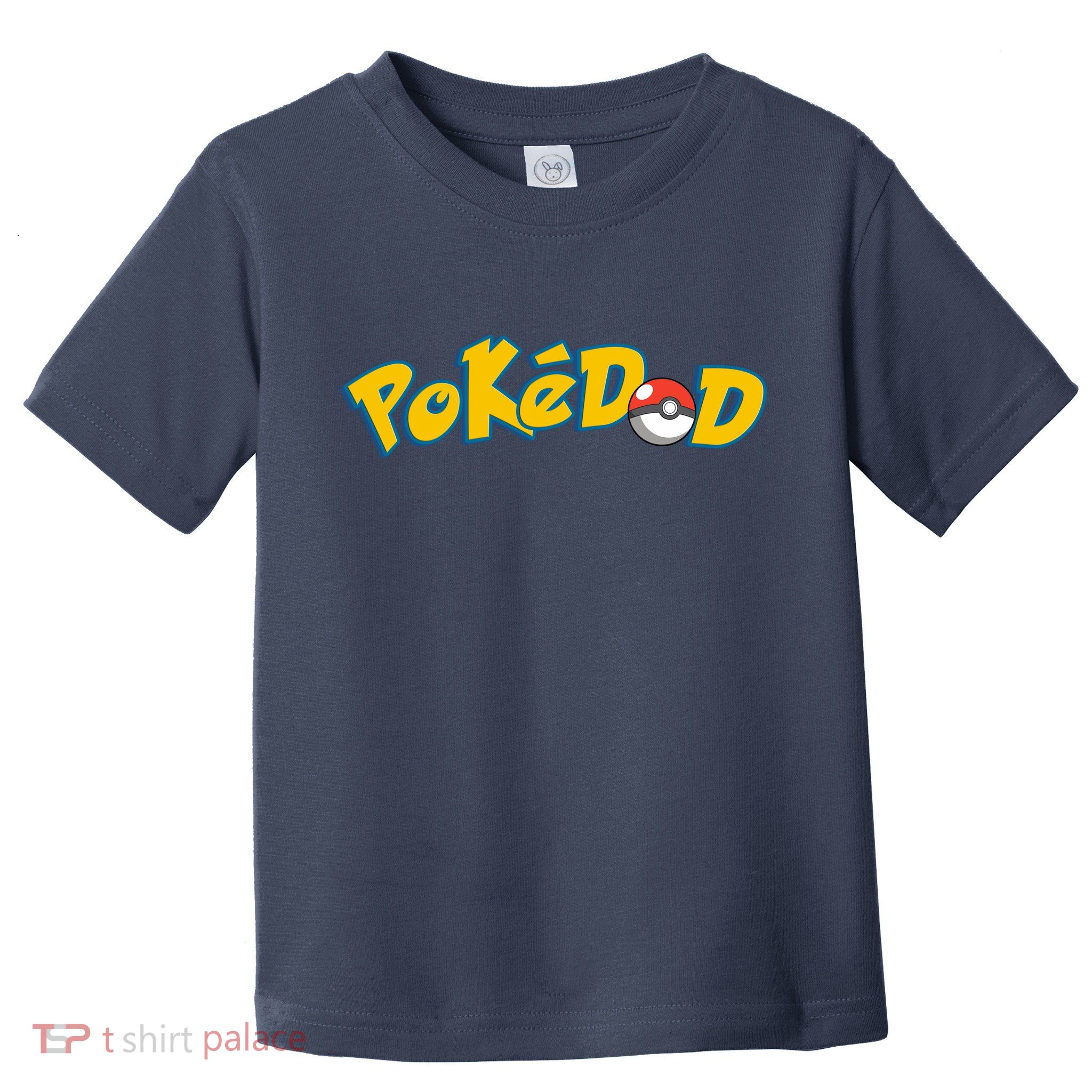 Pokedad Cute Dad Gift Toddler T-Shirt