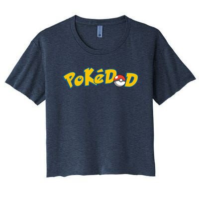 Pokedad Cute Dad Gift Women's Crop Top Tee