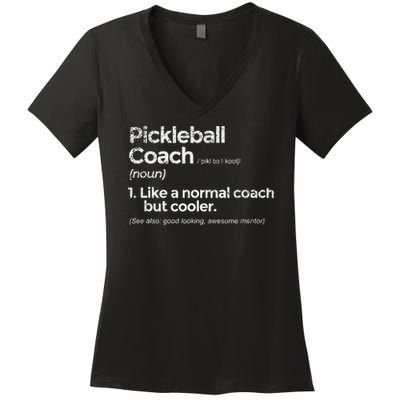 Pickleball Coach Definition Funny Gift Women's V-Neck T-Shirt