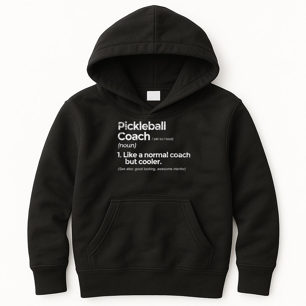 Pickleball Coach Definition Funny Gift Kids Hoodie