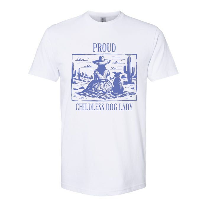 Proud Childless Dog Lady Softstyle CVC T-Shirt