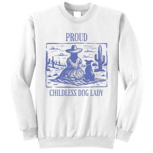 Proud Childless Dog Lady Sweatshirt