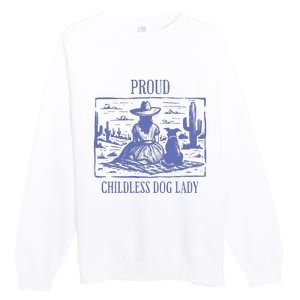 Proud Childless Dog Lady Premium Crewneck Sweatshirt