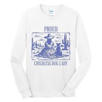 Proud Childless Dog Lady Tall Long Sleeve T-Shirt