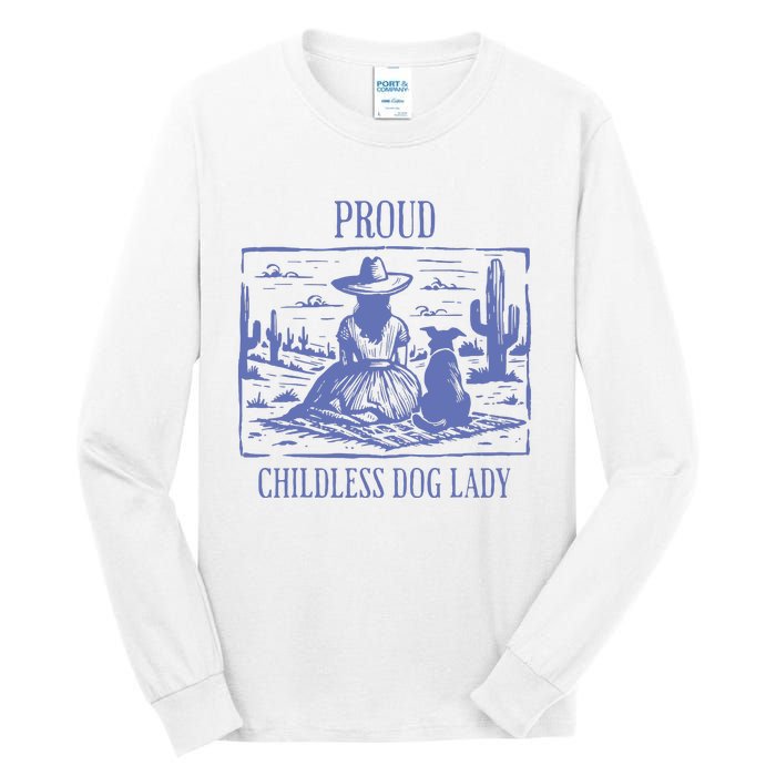 Proud Childless Dog Lady Tall Long Sleeve T-Shirt