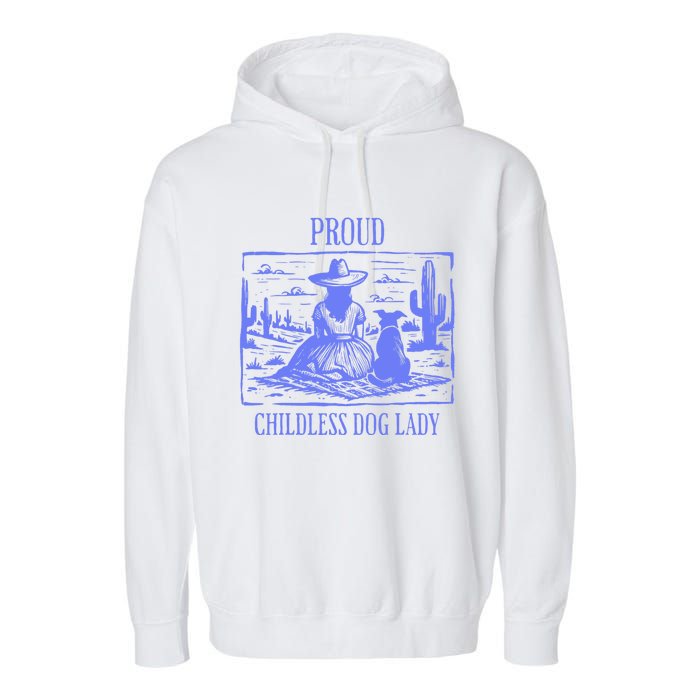 Proud Childless Dog Lady Garment-Dyed Fleece Hoodie