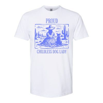 Proud Childless Dog Lady Softstyle CVC T-Shirt