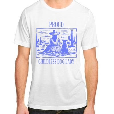 Proud Childless Dog Lady Adult ChromaSoft Performance T-Shirt