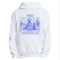 Proud Childless Dog Lady Urban Pullover Hoodie