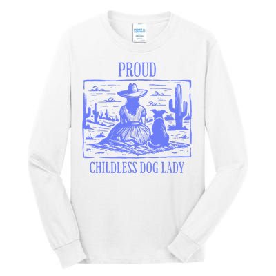 Proud Childless Dog Lady Tall Long Sleeve T-Shirt