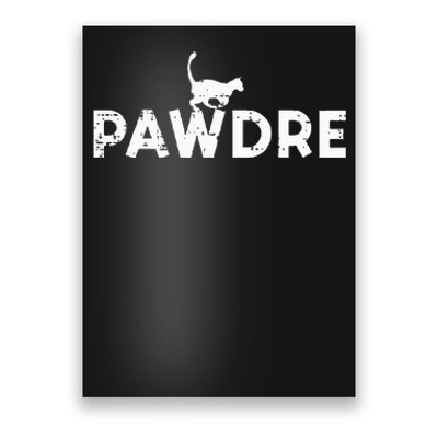 Pawdre Cat Dad Cute Fur Papa Fathers Day Pet Paw Daddy Poster