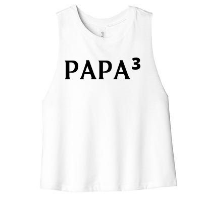 Papa Cubed Dad Of Three Father Of Triplets FatherS Day Gift Women's Racerback Cropped Tank