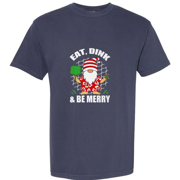 Pickleball Christmas Eat Dink And Be Merry Pickleball Santa Garment-Dyed Heavyweight T-Shirt