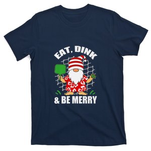 Pickleball Christmas Eat Dink And Be Merry Pickleball Santa T-Shirt