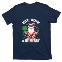 Pickleball Christmas Eat Dink And Be Merry Pickleball Santa T-Shirt