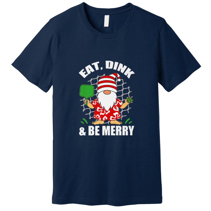 Pickleball Christmas Eat Dink And Be Merry Pickleball Santa Premium T-Shirt