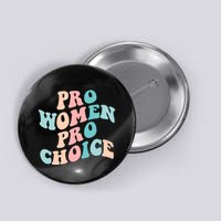 Pro Choice Equal Rights Feminist Retro Button