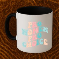 Pro Choice Equal Rights Feminist Retro Mug