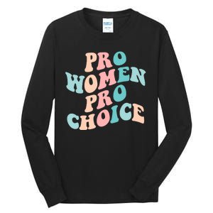 Pro Choice Equal Rights Feminist Retro Tall Long Sleeve T-Shirt