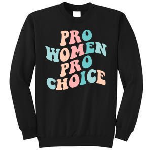 Pro Choice Equal Rights Feminist Retro Tall Sweatshirt