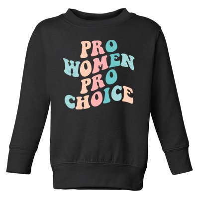 Pro Choice Equal Rights Feminist Retro Toddler Sweatshirt