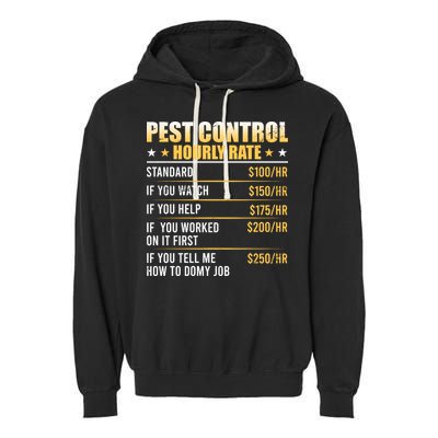 Pest Control Exterminator Pest Controller Hourly Rate Garment-Dyed Fleece Hoodie