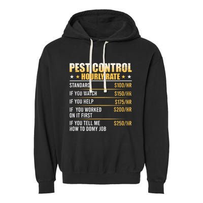 Pest Control Exterminator Pest Controller Hourly Rate Garment-Dyed Fleece Hoodie