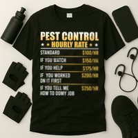 Pest Control Exterminator Pest Controller Hourly Rate T-Shirt