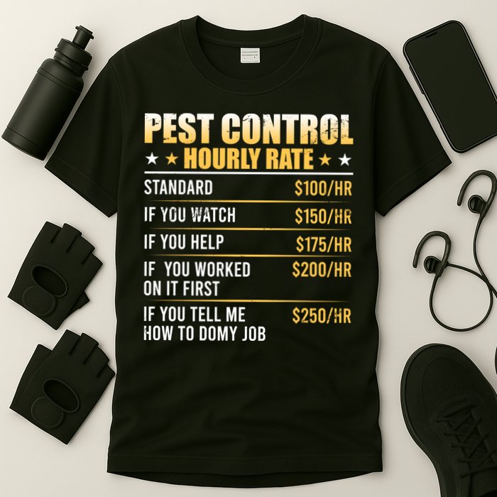 Pest Control Exterminator Pest Controller Hourly Rate T-Shirt