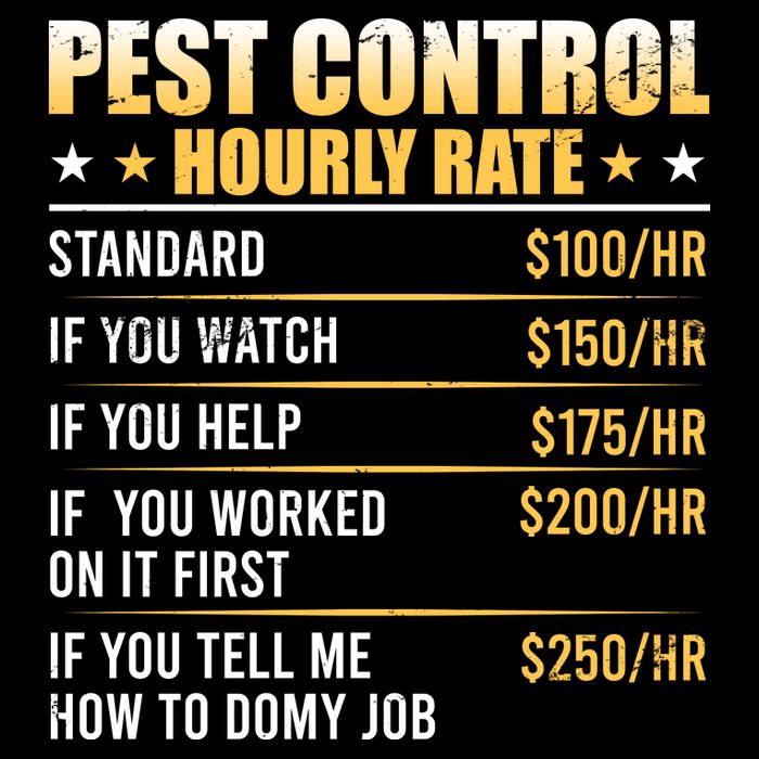 Pest Control Exterminator Pest Controller Hourly Rate T-Shirt